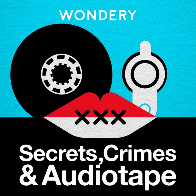 Secrets, Crimes, & Audiotape